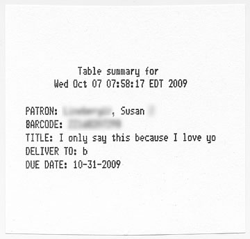 I found your library receipt Susan: I only say this because I love you.