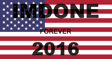 2016 presidential candidate sign for Imdone and Forever.