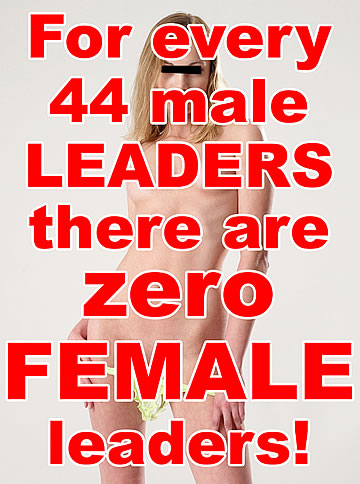 For every 44 male leaders there are zero female leaders!