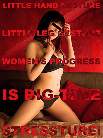 Little hand gesture, little leg gesture – women's progress is big-time stressture!