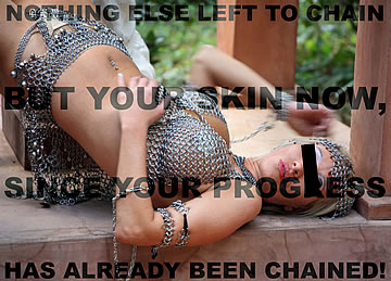 Nothing else left to chain but your skin now, since your progress has already been chained!