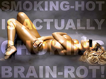 Smoking-hot is actually choking brain-rot!